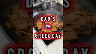 Dad’s Greek Day 🇬🇷… I could eat THIS forever 😍