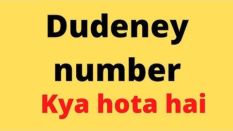 what is dudeney number||number system