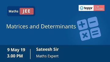 LiveClasses: JEE Revision - Maths | Matrices and Determinants