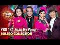 PBN 131 Collection | Tình Khúc Bolero Mừng Xuân