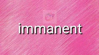 Immanent Opposite or Antonym word with Meaning Googul Dictionary