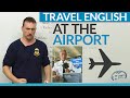 travel english how to go through customs at the airport