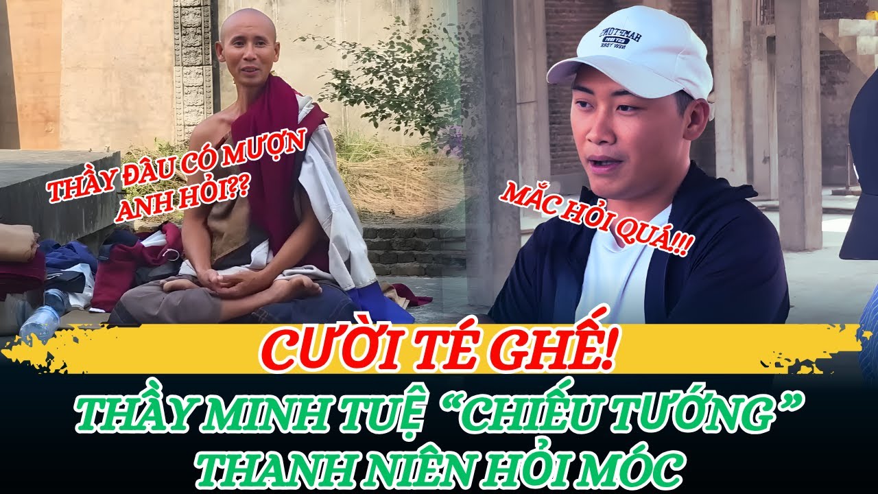 Cười TÉ GHẾ! Sư Minh Tuệ 