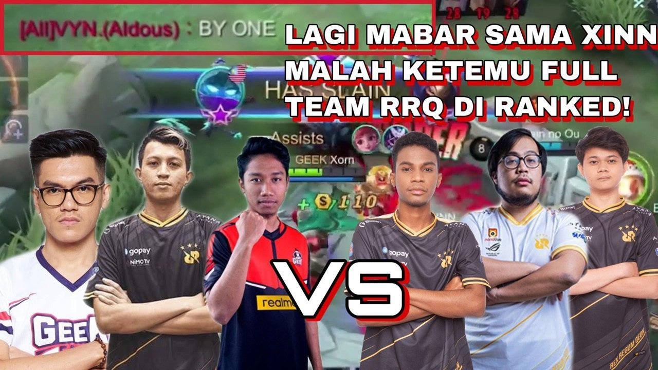 Xyn Rrq XORN FT XINNN VS RRQ??? VYN LANGSUNG AJAK BY ONE!!! - YouTube