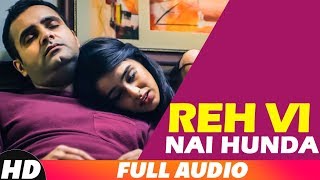 Reh Vi Nai Hunda (Full Audio) | Manpreet Sandhu | Latest Punjabi Songs 2018 | Speed Records