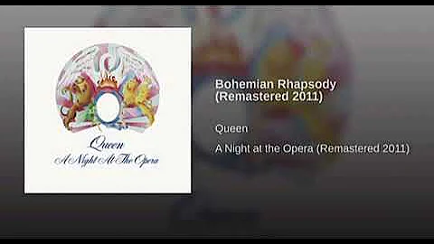 Bohemian Rhapsody - Queen (Remastered 2011) 😂