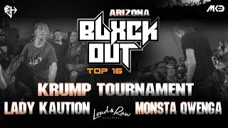 BlxckOut AZ TOP 16 Krump Tournament - Lady Kaution vs Monsta Qwenga
