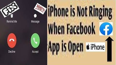 iPhone is Not Ringing when Facebook App is Open in iPhone and iPad Fixed