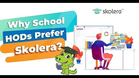 Why School HODs prefer Skolera System?