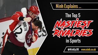 Top 5 Nastiest Rivalries in Sports - EXPLAINED!