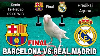 Barcelona vs Real Madrid || Final Piala Super Spanyol El Clasico || Prediksi Jitu Versi Arjuna
