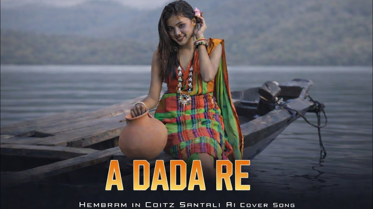 A Dada Re Pera Dada Re | Santali Romantic Cover Song | Hembram In Editz 