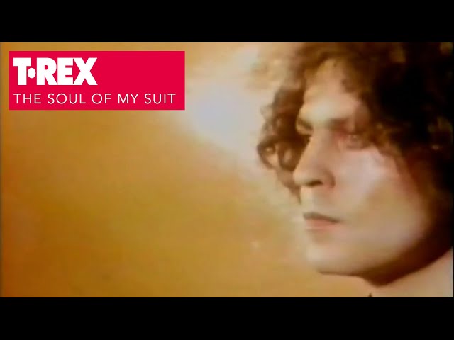 T. Rex - The Soul Of My Suit