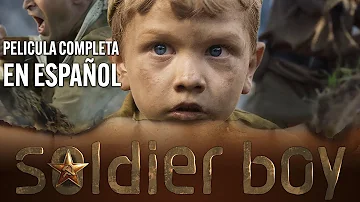 Soldierboy: El Pequeño Soldado - PELICULA COMPLETA EN ESPAÑOL