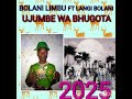 BOLANI LIMBU FT LANGI BOLANI UJUMBE WA BHUGOTA 2025 BY NKINDA STUDIO 0773881428 
