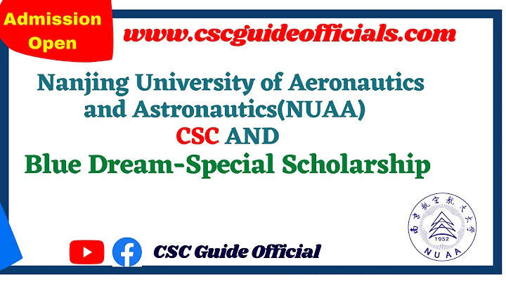 Nanjing University of Aeronautics and Astronautics NUAA CSC and Blua Dream Special Scholarship 2022 - DayDayNews