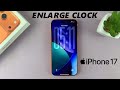 How To Stretch Lock Screen Clock On iPhone 17 / 17 Pro