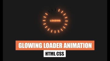 Glowing Loader Animation CSS | How to make Animated Preloader in CSS?