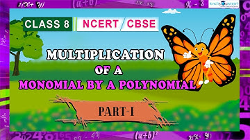 Algebraic Expressions & Identities| Multiplication of Monomial by a Polynomial Part-1 #ncert #class8
