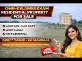 💥OMR-Kelambakkam Residential Property For Sale✨Lowest Price💫Approved Plots#chennai #omr#kelambakkam