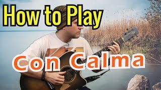 How to play Con Calma on Guitar // Daddy Yankee & Snow screenshot 2
