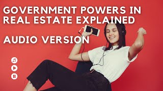 Government Powers In Real Estate In 2025 (Police Power, Eminent Domain, Taxation, and Escheat)