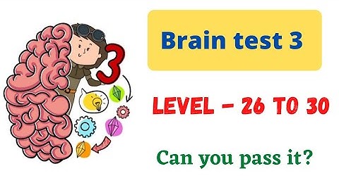 brain test 3 level 26 27 28 29 30 walkthrough solution|brain test 3 game|brain test | Can u pass it?