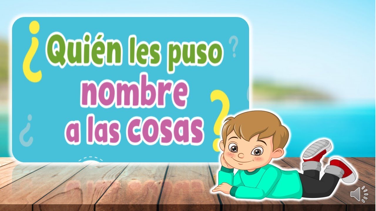 Quien Le Puso El Nombre A Las Cosas