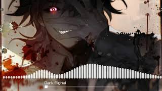 Dark  Signal  Build You Back Nightcore