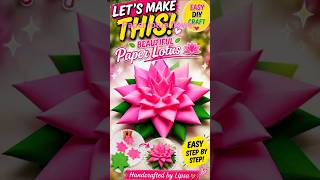 LET'S MAKE THIS! 🌸 Beautiful Paper Lotus Easy DIY Craft #diy #craft#paperflower