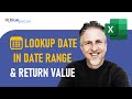 📅Excel Lookup By Date | If Date is Between Two Dates then Return Value | If Date is Between Range
