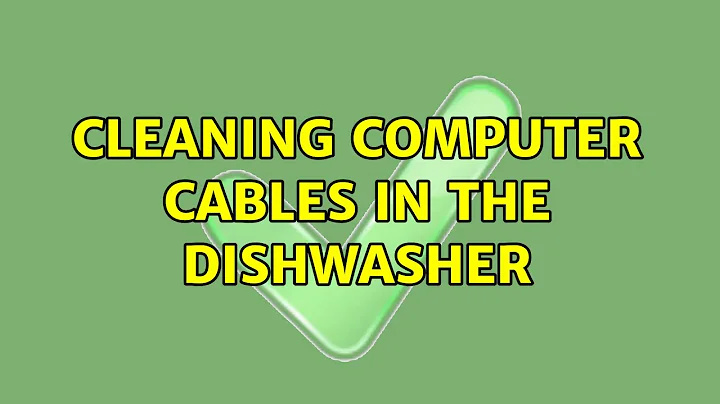 Cleaning computer cables In the dishwasher (8 Solutions!!)