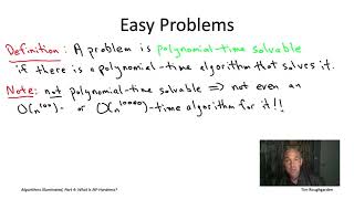 Algorithms for NP-Hard Problems (Section 19.3: Easy and Hard Problems)