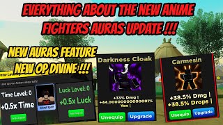 Everything about the new Auras Anime Fighters Update !!! New OP Divine !!!- How to get auras