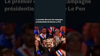 Présidentielle 2027 : le premier discours de campagne de Marine Le Pen