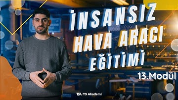 13.Modül- İHA Test Uçuşu