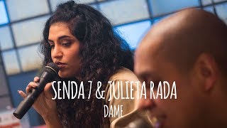 Senda 7 ft. Julieta Rada - Dame // Tape Sessions (4K) chords