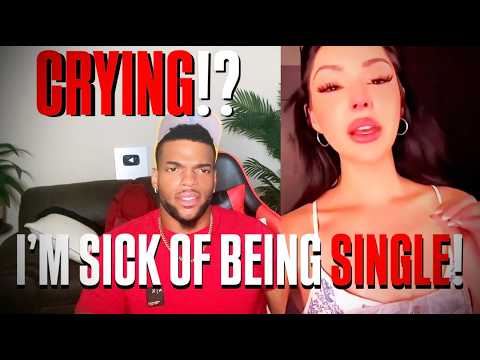 WOMEN Crying About How LONELY They Are!