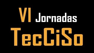 VI Jornadas TecCiSo