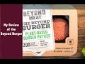 Reviewing The Beyond Burger Vegan Burger