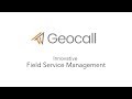 Nextgen fsm platform formerly geocall  innovation in field service management eng