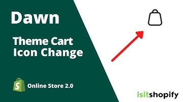 Shopify Dawn theme Cart Icon Change | Dawn theme tutorials | Cart icon change shopify