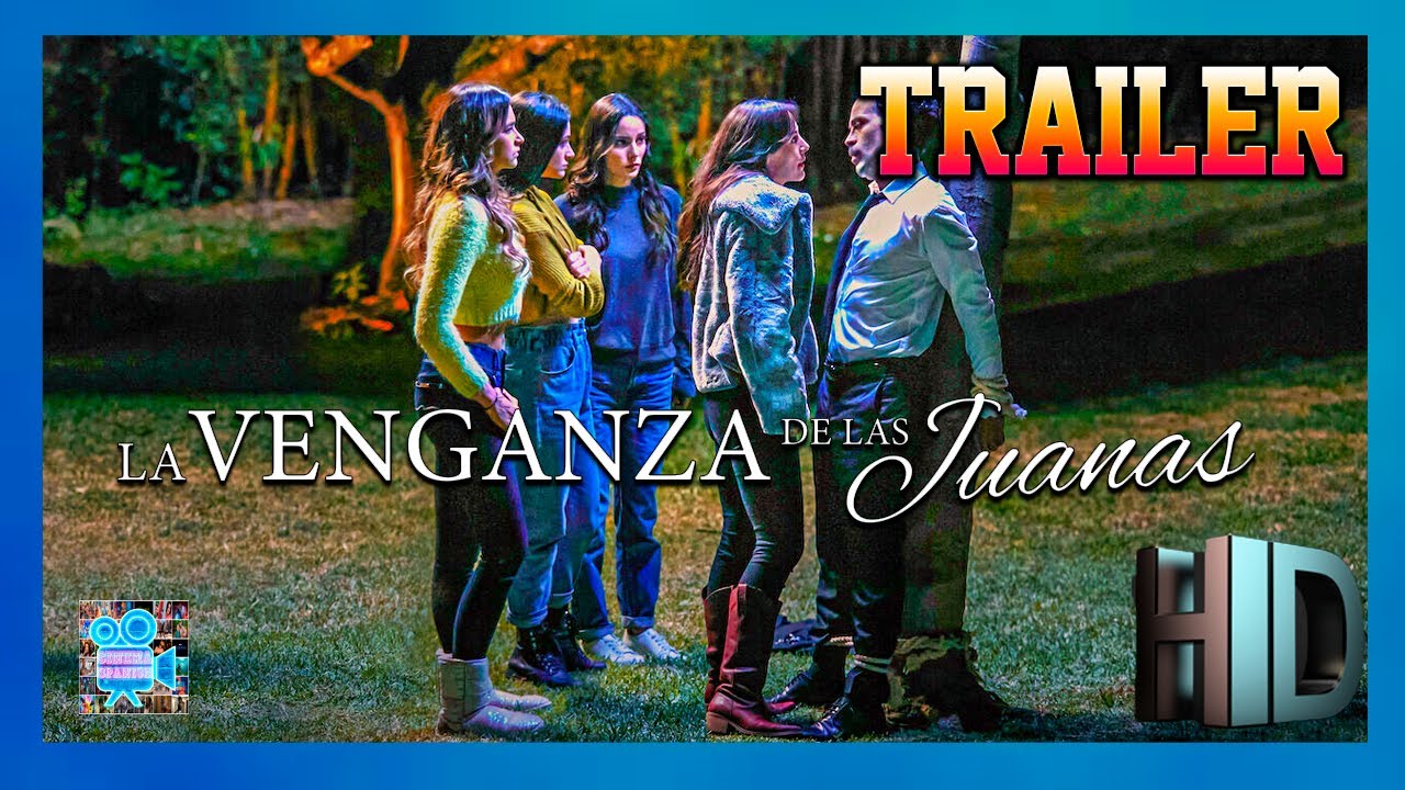 La venganza de las Juanas Netflix Tráiler Oficial Español 2021