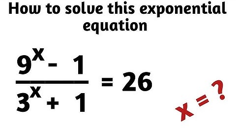 A nice exponential equation| How to solve for X step by step