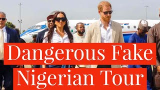 Prince Harry \& Meghan Markle Dangerous Attempt to Fake Royal Tour During Nigerian Tour