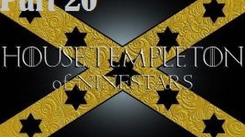 Crusader Kings 2 a Game of Thrones mod Templeton part 26