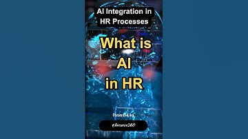 What is AI in HR? | Revolutionizing Human Resources in 30 Seconds