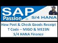 How Post & Check Goods Receipt | T Code – MIGO & ME23N | S/4 HANA Finance | SAP S4 HANA Finance