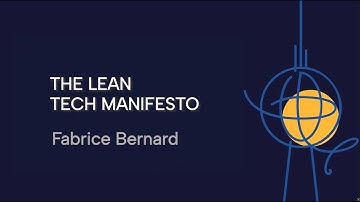 Fabrice Bernhard: The Lean Tech Manifesto