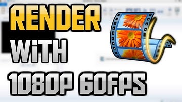 Windows Movie Maker: How to Render/save videos with 1080p 60fps